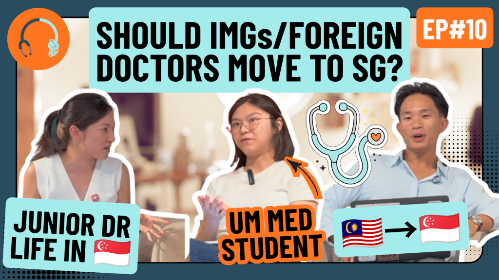 Episode 10: Moving to Singapore as a Malaysian Doctor – What You Need to&nbsp;Know